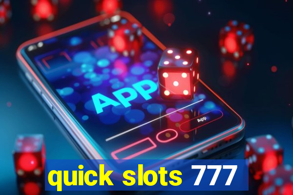 quick slots 777