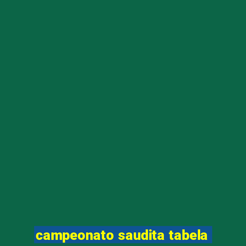 campeonato saudita tabela