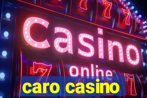 caro casino