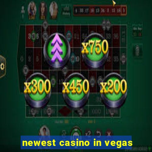 newest casino in vegas