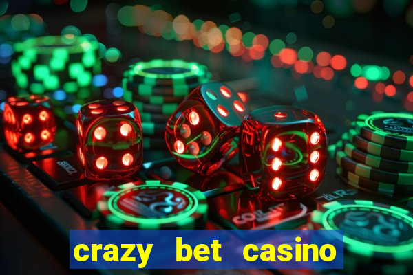 crazy bet casino no deposit bonus