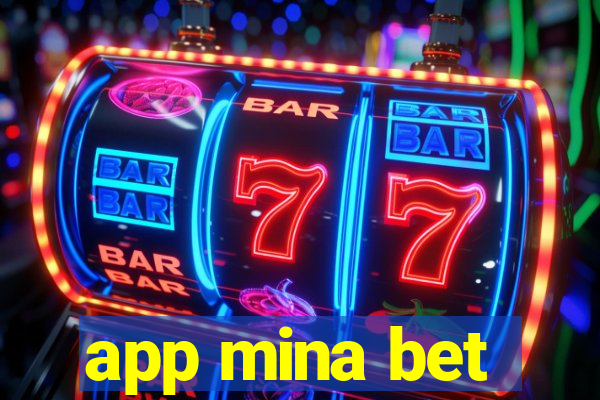 app mina bet