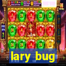 lary bug