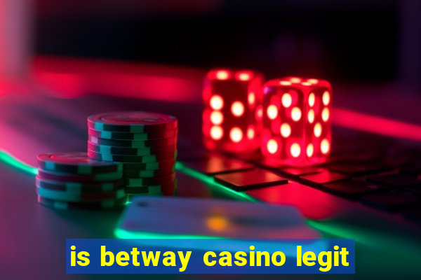 is betway casino legit