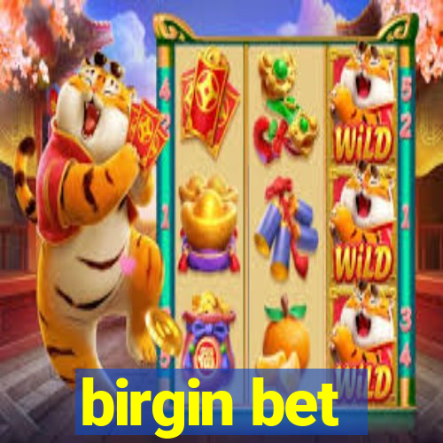 birgin bet