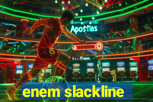 enem slackline