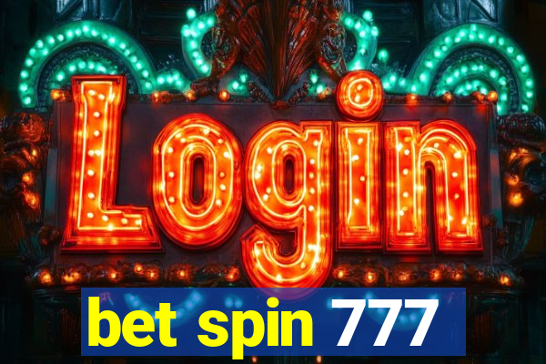 bet spin 777