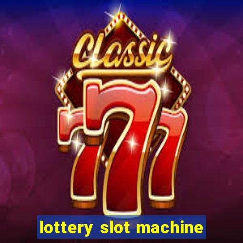 lottery slot machine