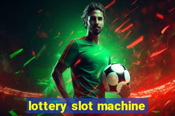 lottery slot machine