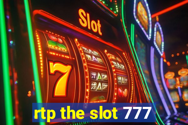 rtp the slot 777