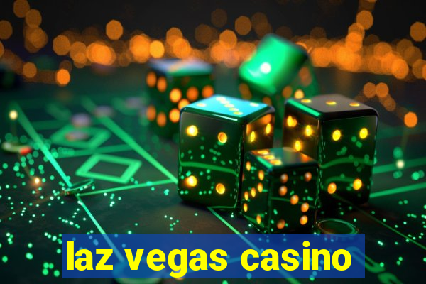 laz vegas casino