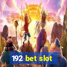 192 bet slot