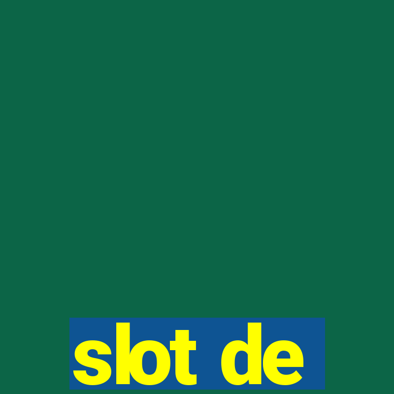 slot de