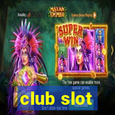 club slot