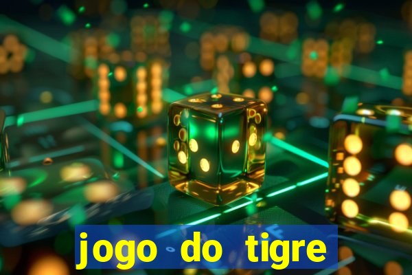 jogo do tigre jogar gratis