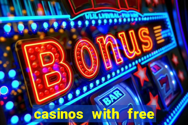 casinos with free spins no deposit