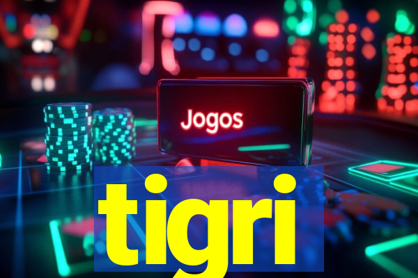 tigri