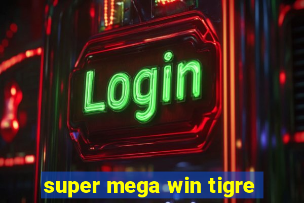 super mega win tigre