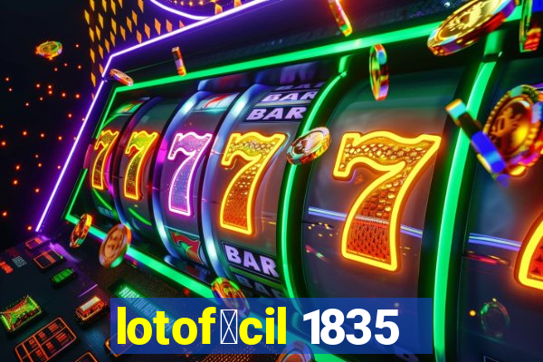 lotof谩cil 1835