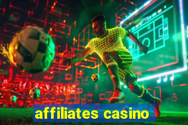 affiliates casino