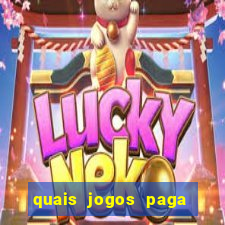 quais jogos paga de verdade