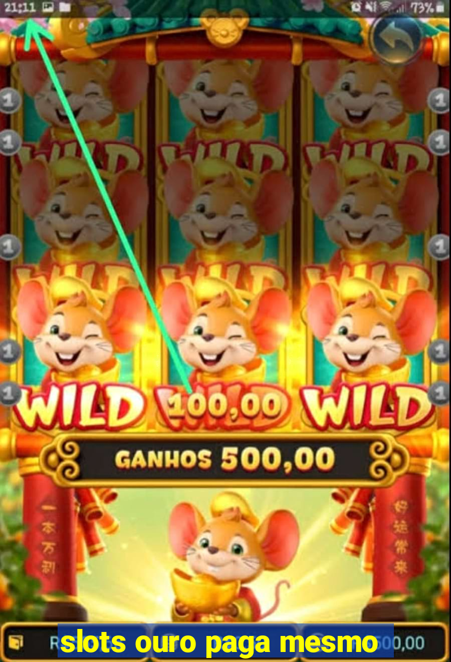 slots ouro paga mesmo