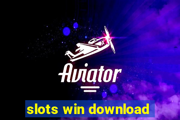 slots win download