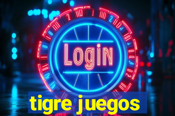 tigre juegos