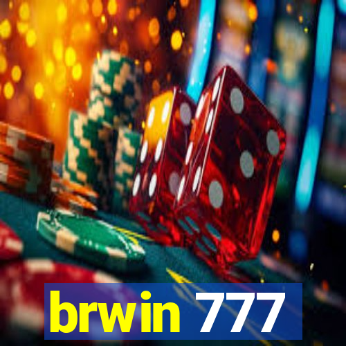 brwin 777