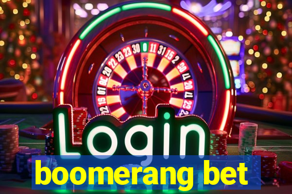 boomerang bet