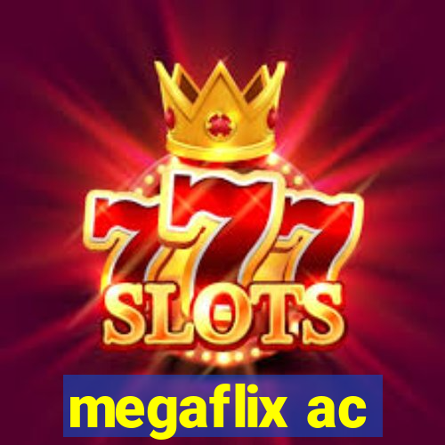 megaflix ac