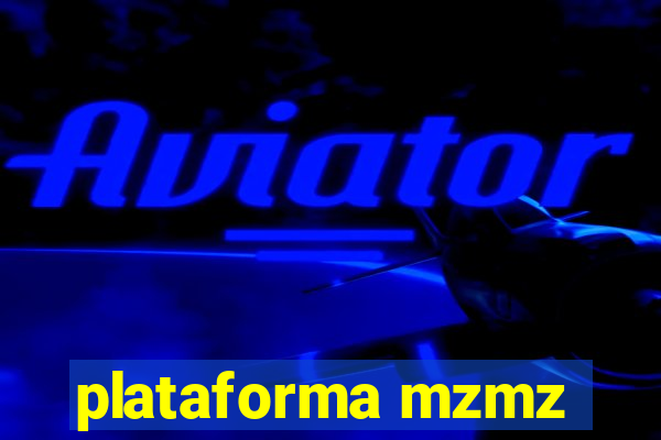 plataforma mzmz