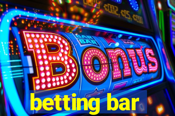 betting bar