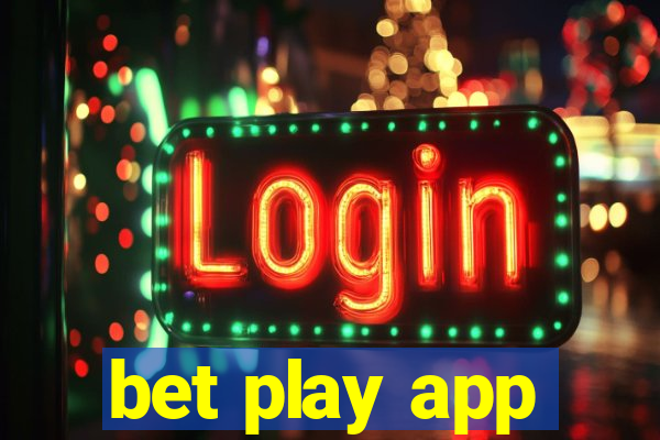 bet play app