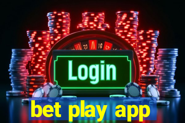 bet play app