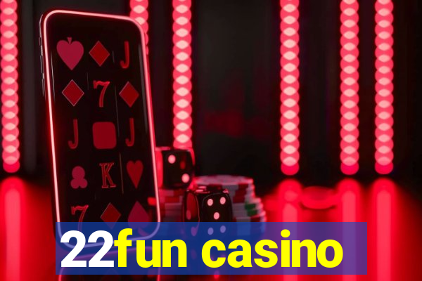 22fun casino