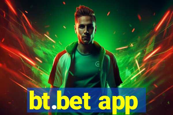 bt.bet app