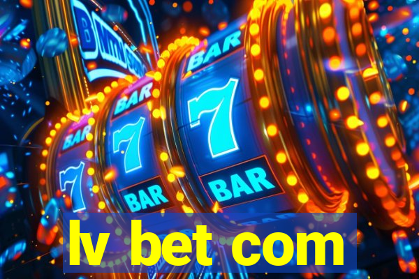 lv bet com