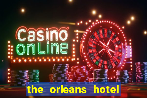 the orleans hotel and casino las vegas