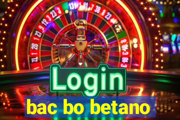 bac bo betano