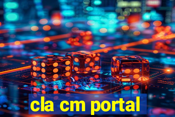 cla cm portal