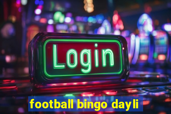 football bingo dayli