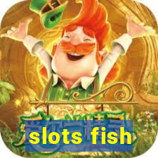 slots fish