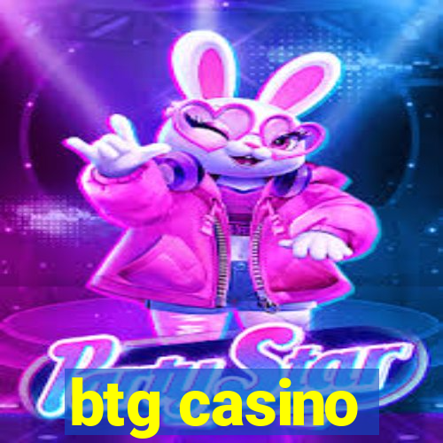 btg casino