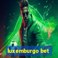 luxemburgo bet