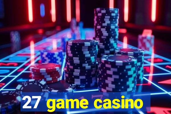 27 game casino