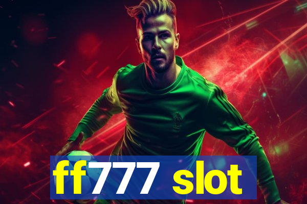 ff777 slot