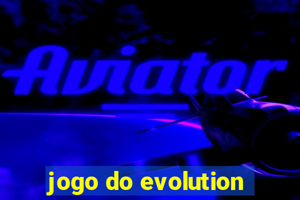 jogo do evolution