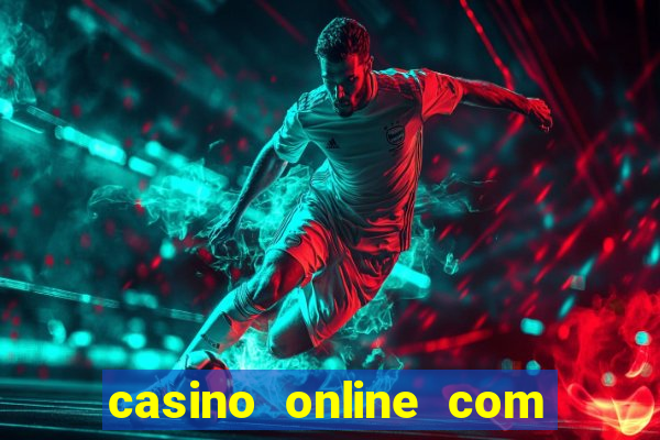 casino online com bonus sem deposito