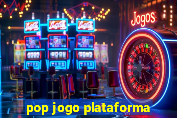 pop jogo plataforma